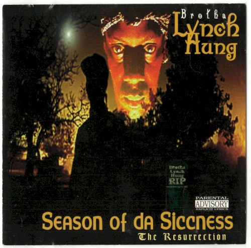 Season of da Siccness: The Resurrection — Brotha Lynch Hung