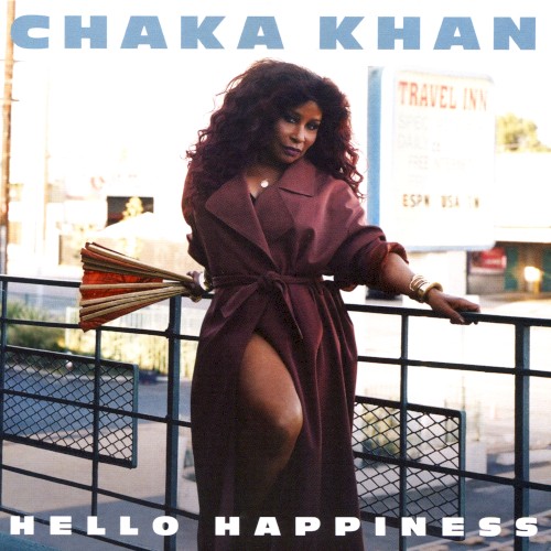 Hello Happiness — Chaka Khan