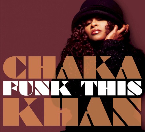 Funk This — Chaka Khan