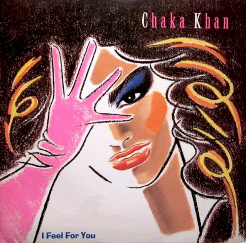 I Feel for You — Chaka Khan