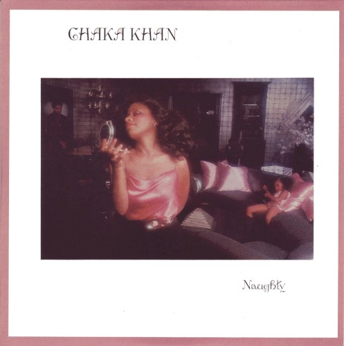Naughty — Chaka Khan