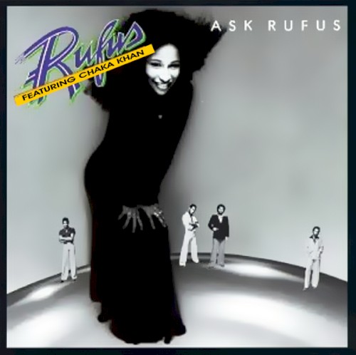 Ask Rufus — Chaka Khan