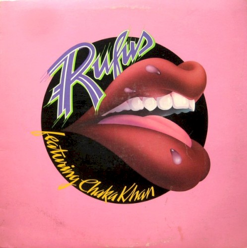 Rufus featuring Chaka Khan — Chaka Khan