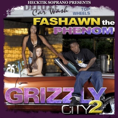 Grizzly City 2 — Fashawn