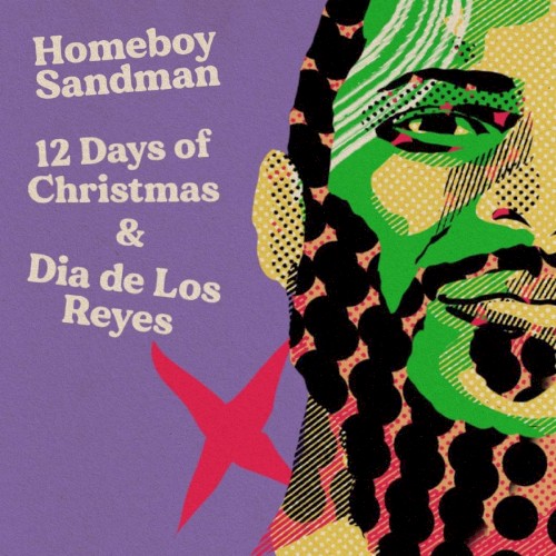 12 Days of Christmas & Dia de Los Reyes — Homeboy Sandman