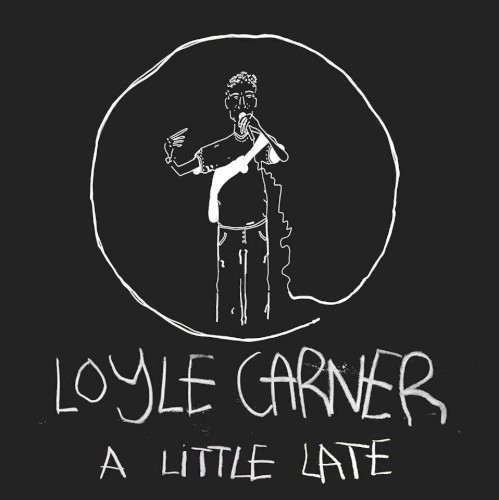 A Little Late — Loyle Carner