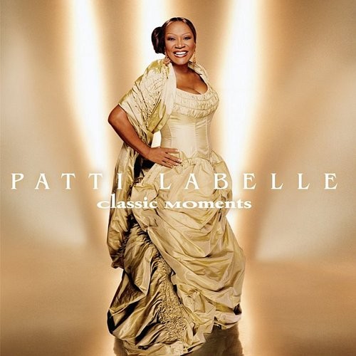 Classic Moments — Patti LaBelle