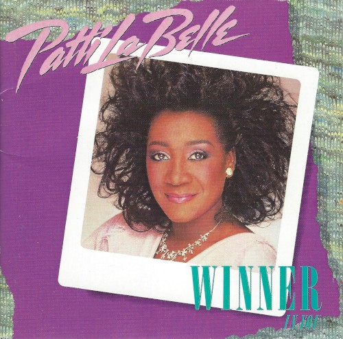 Winner in You — Patti LaBelle