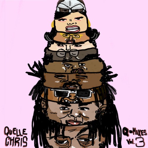 Q-Mixes Vol 3 — Quelle Chris