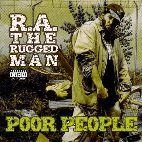 Poor People — R.A. the Rugged Man