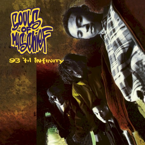 93 ’til Infinity — Souls of Mischief