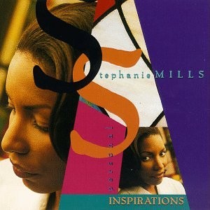 Personal Inspirations — Stephanie Mills