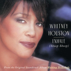Exhale — Whitney Houston
