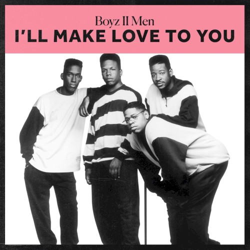 I'll Make Love to You — Boyz II Men