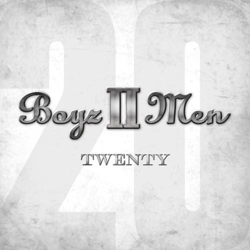 Twenty — Boyz II Men