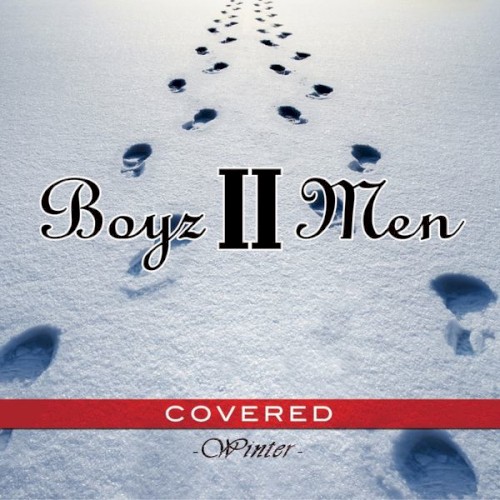COVERED -Winter- — Boyz II Men