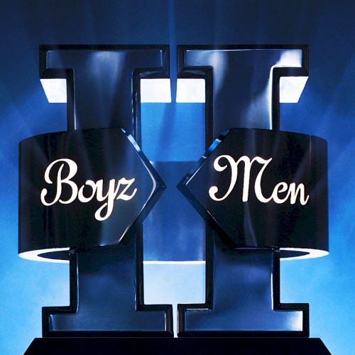 II — Boyz II Men