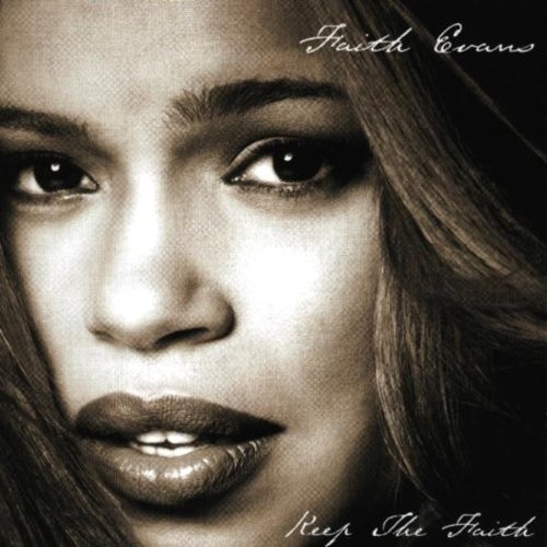 Keep the Faith — Faith Evans
