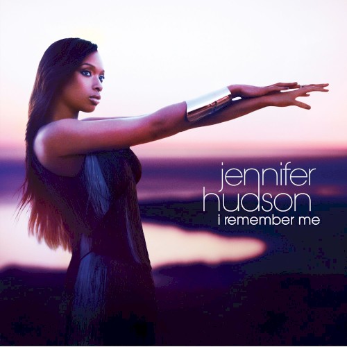 I Remember Me — Jennifer Hudson