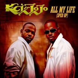 All My Life (Re-Recorded - Sped Up) — K-Ci & JoJo