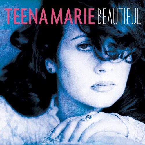 Beautiful — Teena Marie