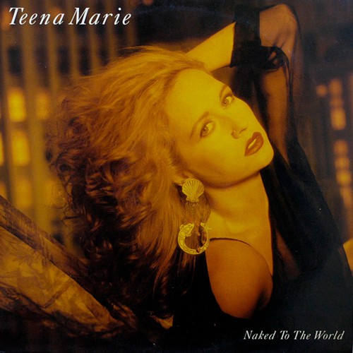 Naked to the World — Teena Marie