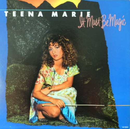 It Must Be Magic — Teena Marie