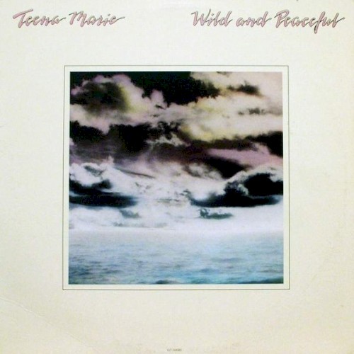 Wild and Peaceful — Teena Marie