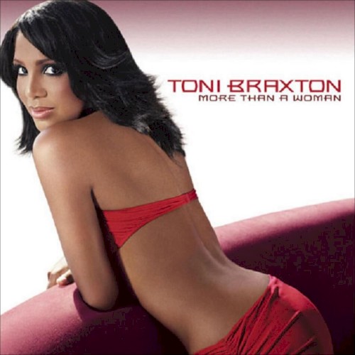 More Than a Woman — Toni Braxton