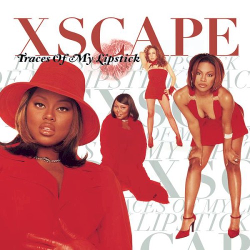 Traces of My Lipstick — Xscape