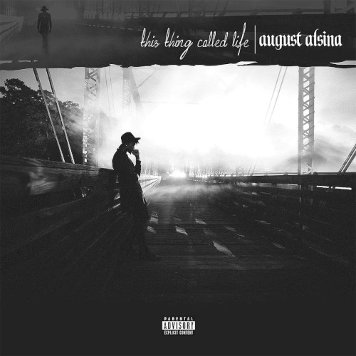 This Thing Called Life — August Alsina