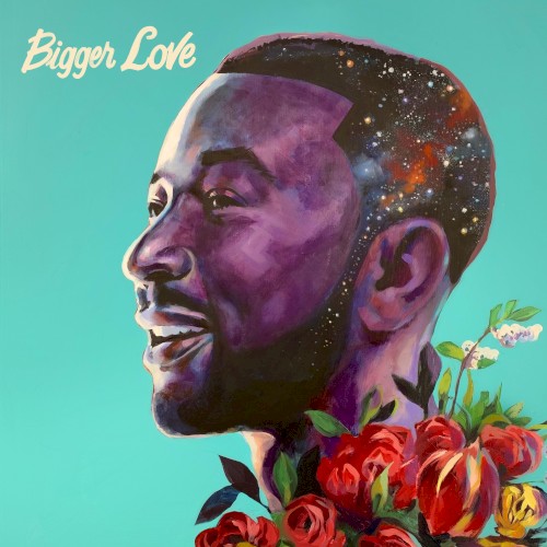 Bigger Love — John Legend
