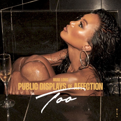 Public Displays of Affection Too — Muni Long