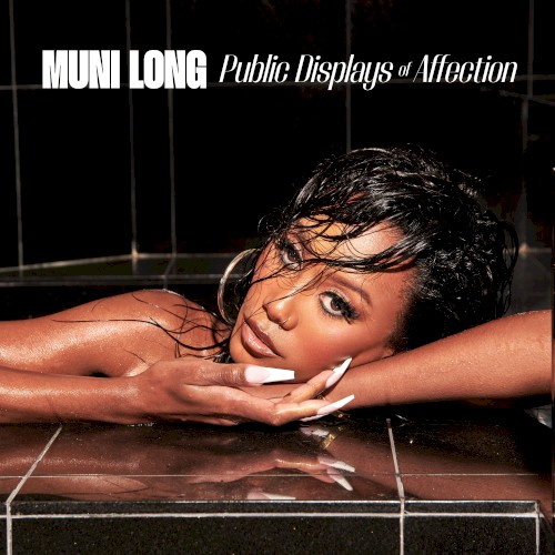 Public Displays of Affection — Muni Long