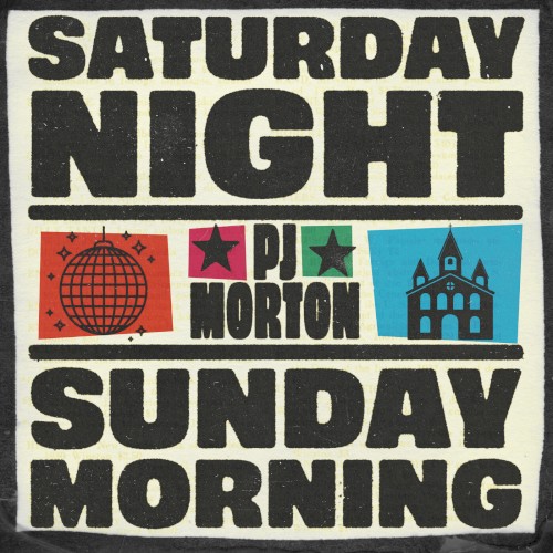 Saturday Night / Sunday Morning — PJ Morton