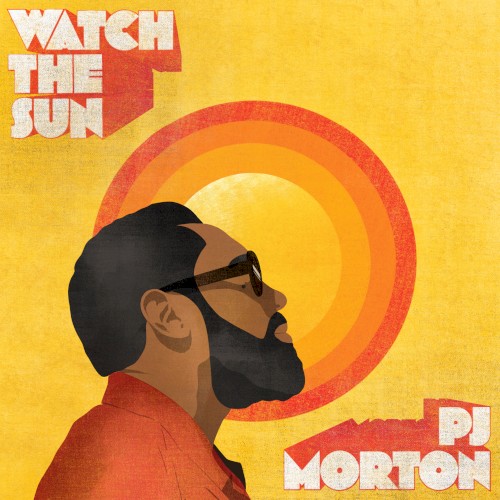 Watch the Sun — PJ Morton