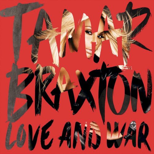 Love and War — Tamar Braxton