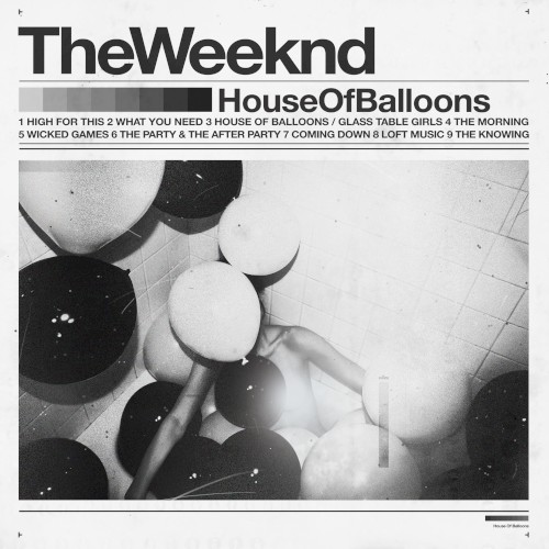 House of Balloons — The Weeknd
