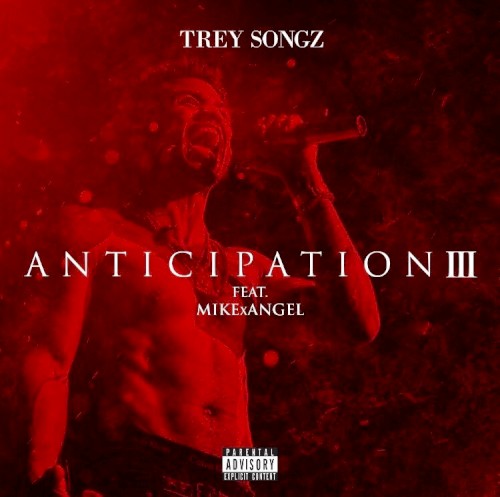Anticipation 3 — Trey Songz