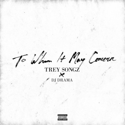 To Whom It May Concern — Trey Songz