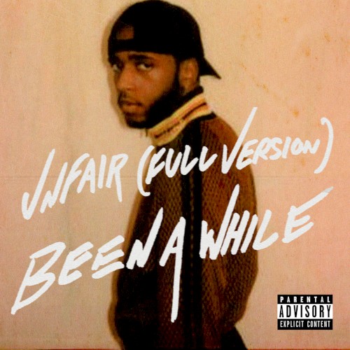 Unfair (Full Version) / Been A While — 6LACK