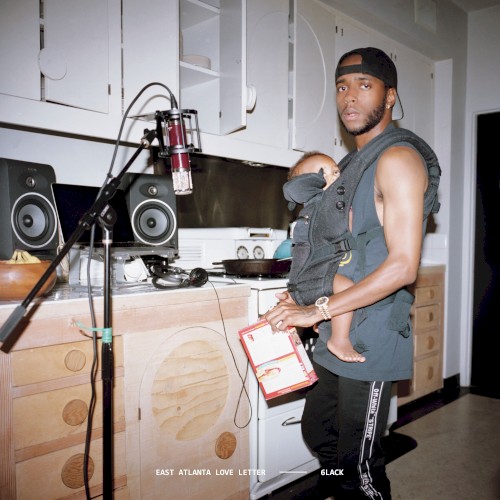 East Atlanta Love Letter — 6LACK