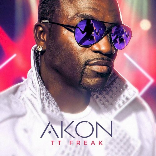 TT Freak — Akon