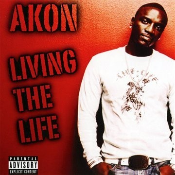 Living the Life — Akon