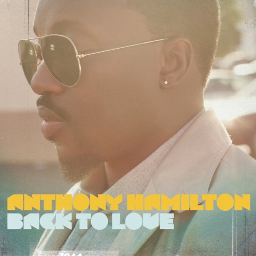 Back to Love — Anthony Hamilton