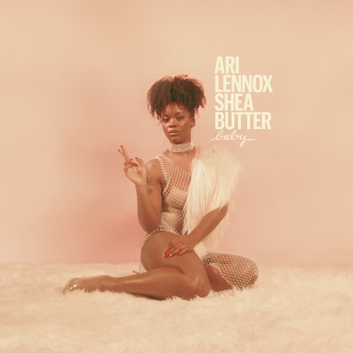 Shea Butter Baby — Ari Lennox
