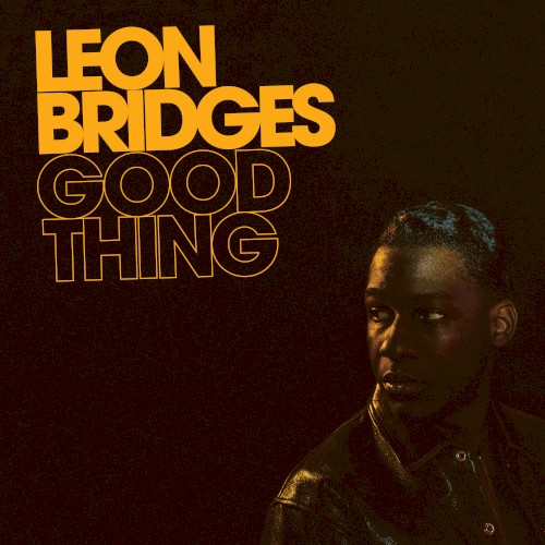 Good Thing — Leon Bridges