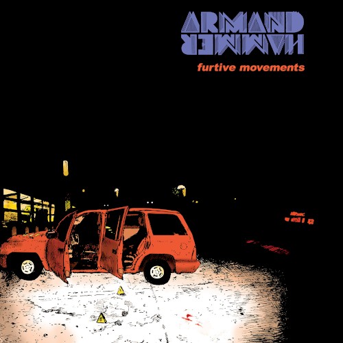 Furtive Movements — Armand Hammer