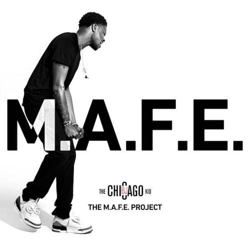 The M.A.F.E. Project — BJ the Chicago Kid