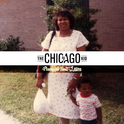 Pineapple Now-Laters — BJ the Chicago Kid